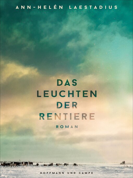 Title details for Das Leuchten der Rentiere by Ann-Helén Laestadius - Wait list